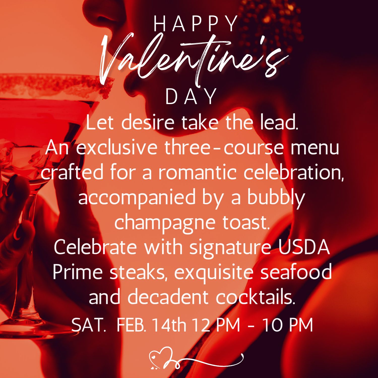 Valentine's Day dinner invitation with a woman holding a cocktail glass, promoting a romantic three-course menu with champagne, USDA Prime steaks, seafood, and cocktails on Feb 14 from 12 PM to 10 PM.